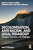 Decolonisation, Anti-Racism, and Legal Pedagogy