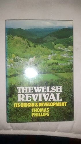 Welsh Revival Its Origins and Development 0851515428 Book Cover