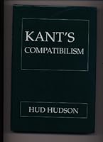 Kant's Compatibilism 0801429234 Book Cover