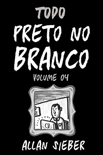 Preto no Branco - volume 4 (Portuguese Edition)