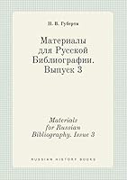 Materials for Russian Bibliography. Issue 3 551938309X Book Cover