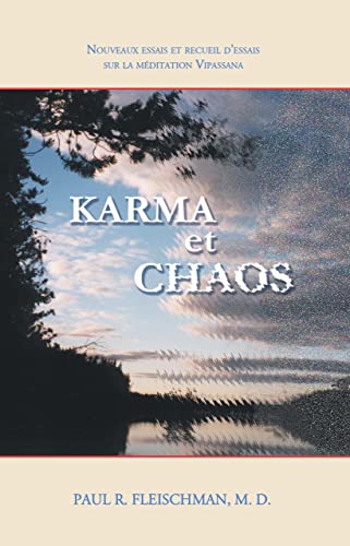 Image of Karma et Chaos: Nouveaux essais et recueil d’essais sur la méditation Vipassana (French Edition)