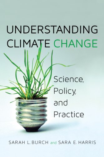 Understanding Climate Change: Science, Policy, and Practice