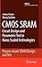 CMOS SRAM Circuit Design and Parametric Test in Nano-Scaled Technologies: Process-Aware SRAM Design and Test (Frontiers in Electronic Testing (40))