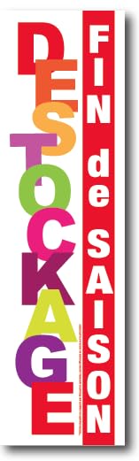 Affichesstore 30635 - Affiche Adhésive Destockage Fin de Saison L20 H70 cm - Panneau PVC Vinyle Adhésif Mat 100 Microns - Pose Extérieure - Sticker Autocollant Non...