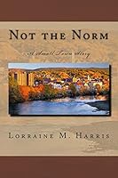 Not the Norm 1480249181 Book Cover