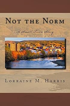 Paperback Not the Norm, A Small Town Story Book