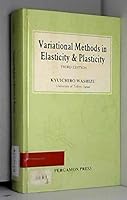 Variational Methods in Elasticity and Plasticity 0080267238 Book Cover