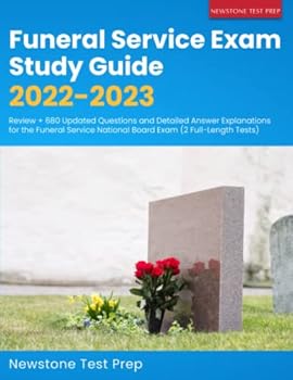 Paperback Funeral Service Exam Study Guide 2022-2023: Review + 680 Updated Questions and Detailed Answer Explanations for the Funeral Service National Board Exam (2 Full-Length Tests) Book