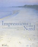 Impressions du Nord : La peinture scandinave 1800-1915 8874391986 Book Cover