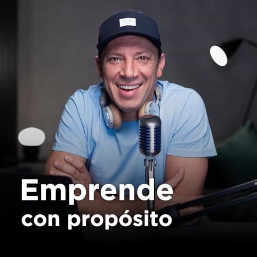 Emprende con Prop&oacute;sito cover art