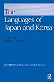 The Languages of Japan and Korea (Routledge Language Family Series) (English Edition)