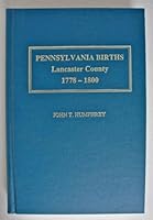 Pennsylvania births, Lancaster County, 1778-1800 1887609148 Book Cover