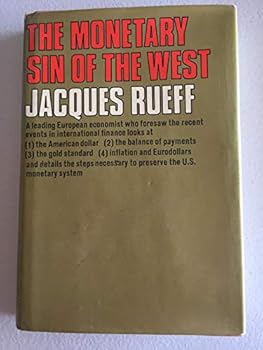 Hardcover The Monetary Sin of the West Book
