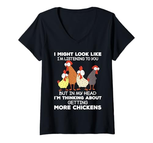 Women's I Am Thinking About Getting More Chickens Farming Farmer V-Neck T-Shirt