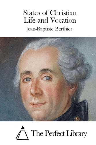 States of Christian Life and Vocation (Perfect Library)