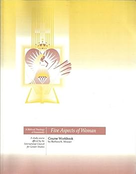 Paperback Five Aspects of Woman - A Biblical Theology of Femininity Course Workbook Book