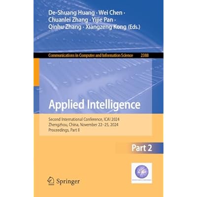Applied Intelligence: Second International Conference, ICAI 2024, Zhengzhou, China, November 22&ndash;25, 2024, Proceedings, Part II