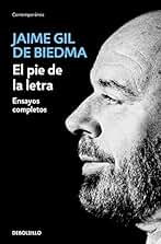 El pie de la letra: Ensayos completos (Contemporánea)
