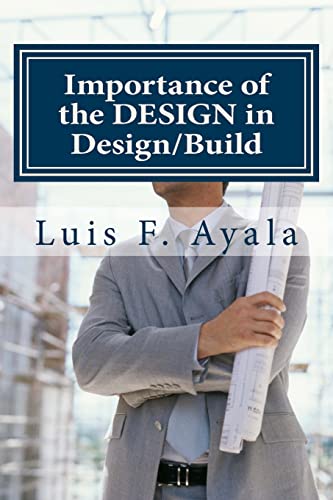 Importance of the Design in Design/Build: How to Avoid THE