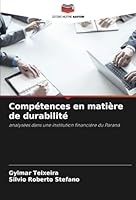 Compétences en matière de durabilité: analysées dans une institution financière du Paraná (French Edition) 6208723930 Book Cover