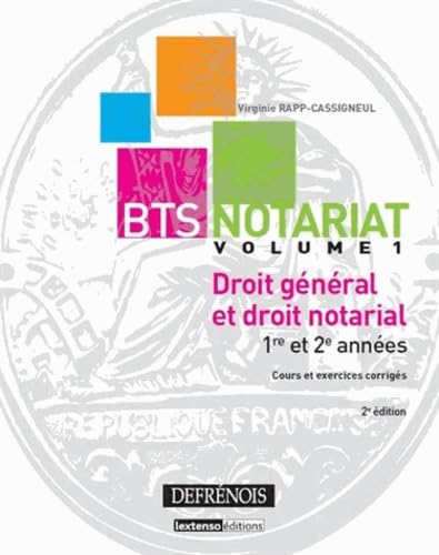 BTS Notariat Droit général et droit notarial: Volume 1