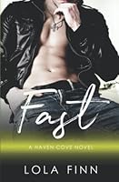 Fast: A bad boy, opposites-attract standalone romance 1950847292 Book Cover