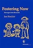 Fostering Now: Messages from Research