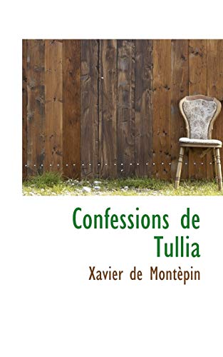 Confessions de Tullia (French Edition)