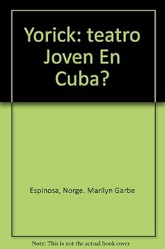 Paperback Yorick: teatro Joven En Cuba? (Spanish Edition) [Spanish] Book