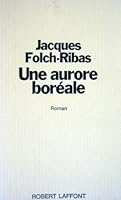 Une Aurore Boréale (French) B001TPZXRA Book Cover