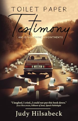 Toilet Paper Testimony: and Other Divine Appointments