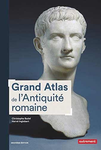 Télécharger Grand atlas de l'Antiquité romaine PDF