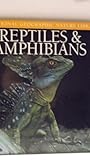 Reptiles & Amphibians (National Geographic Nature LIbrary)