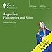 Augustine: Philosopher and Saint