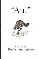 "Au!" 0977403203 Book Cover