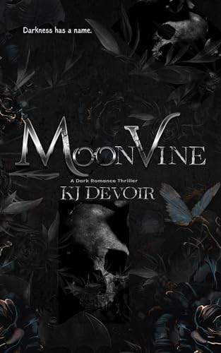 Moonvine: A Dark Romance Thriller (Kings of the Order)