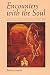 Encounters with the Soul: Active Imagination as Developed by C.G. Jung