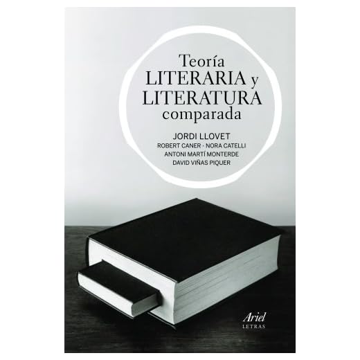 Teoría literaria y literatura comparada (Ariel Letras)