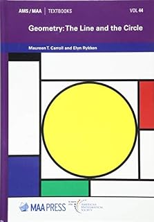 Geometry: The Line and the Circle (AMS/MAA Textbooks)
