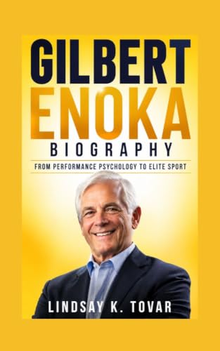 Gilbert Enoka Biography: From Performance Psychology to Elite Sport (English Edition)
