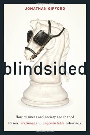 Blindsided: How Business and Society is Shaped by Our Irrational and Unpredictable Behaviour book cover