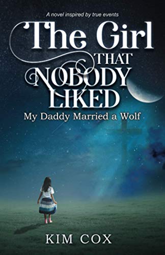The Girl that Nobody Liked: My Daddy Married a Wolf