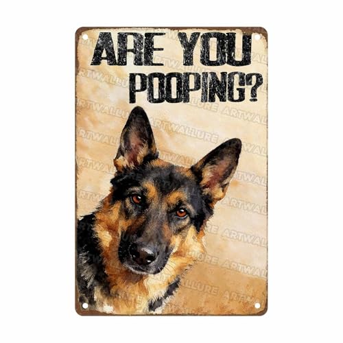 ARTWALLURE Are You Pooping Metal Sign Funny German Shepherd