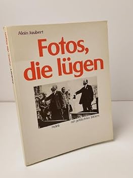 Paperback Fotos, die lugen : Politik mit gefalschten Bildern [German] Book