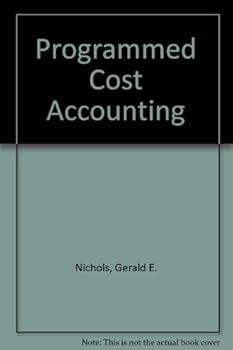 Hardcover Programmed cost accounting;: A participative approach (The Willard J. Graham series in accounting) Book