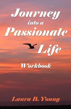 Paperback Journey into a Passionate Life Workbook Book
