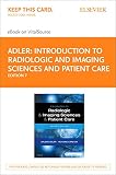Introduction to Radiologic and Imaging Sciences and Patient Care Elsevier eBook on VitalSource (Retail Access Card): Introduction to Radiologic and ... eBook on VitalSource (Retail Access Card)