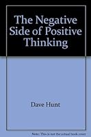 The Negative Side of Positive Thinking 0890816832 Book Cover