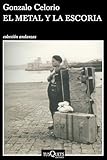  El metal y la escoria (Andanzas)